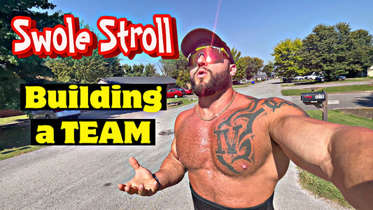 Building a Team - Swole Stroll